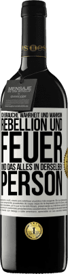 39,95 € Kostenloser Versand | Rotwein RED Ausgabe MBE Reserve Ich brauche Wahrheit und Wahnsinn, Rebellion und Feuer, und das alles in derselben Person Weißes Etikett. Anpassbares Etikett Reserve 12 Monate Ernte 2016 Tempranillo
