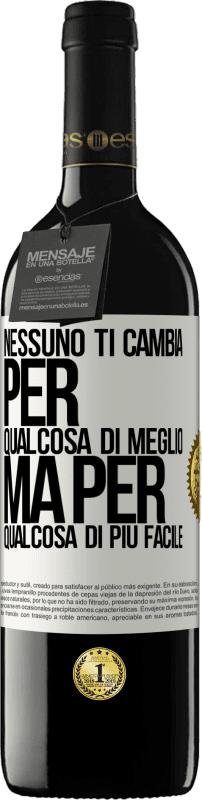39,95 € Spedizione Gratuita | Vino rosso Edizione RED MBE Riserva Nessuno ti cambia per qualcosa di meglio, ma per qualcosa di più facile Etichetta Bianca. Etichetta personalizzabile Riserva 12 Mesi Raccogliere 2016 Tempranillo