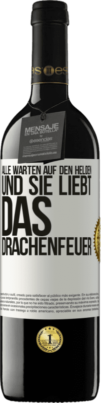 39,95 € Kostenloser Versand | Rotwein RED Ausgabe MBE Reserve Alle warten auf den Helden und sie liebt das Drachenfeuer Weißes Etikett. Anpassbares Etikett Reserve 12 Monate Ernte 2015 Tempranillo