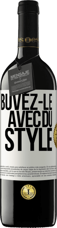39,95 € Envoi gratuit | Vin rouge Édition RED MBE Réserve Buvez-le avec du style Étiquette Blanche. Étiquette personnalisable Réserve 12 Mois Récolte 2014 Tempranillo