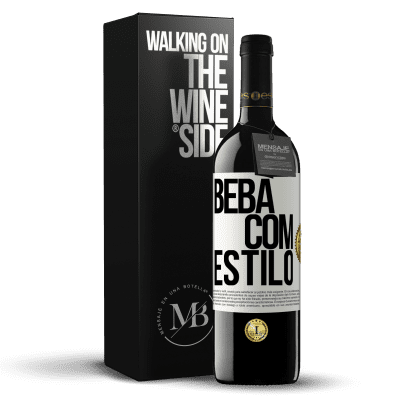 «Beba com estilo» Edição RED MBE Reserva