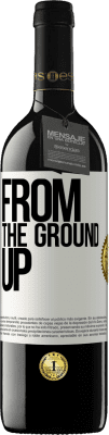 39,95 € Envio grátis | Vinho tinto Edição RED MBE Reserva From The Ground Up Etiqueta Branca. Etiqueta personalizável Reserva 12 Meses Colheita 2014 Tempranillo