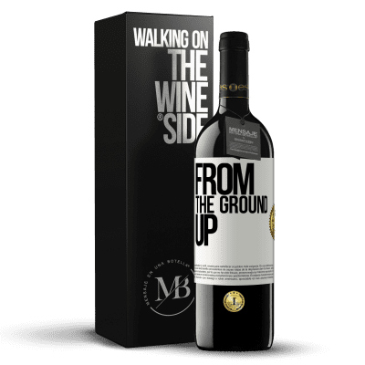 «From The Ground Up» Edição RED MBE Reserva