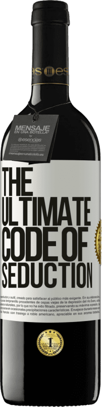 39,95 € Envío gratis | Vino Tinto Edición RED MBE Reserva The ultimate code of seduction Etiqueta Blanca. Etiqueta personalizable Reserva 12 Meses Cosecha 2015 Tempranillo