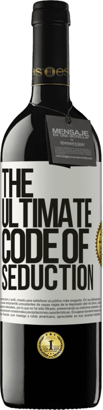 39,95 € Kostenloser Versand | Rotwein RED Ausgabe MBE Reserve The ultimate code of seduction Weißes Etikett. Anpassbares Etikett Reserve 12 Monate Ernte 2015 Tempranillo