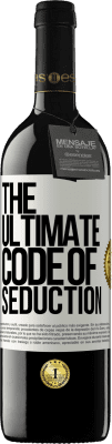 39,95 € Spedizione Gratuita | Vino rosso Edizione RED MBE Riserva The ultimate code of seduction Etichetta Bianca. Etichetta personalizzabile Riserva 12 Mesi Raccogliere 2014 Tempranillo