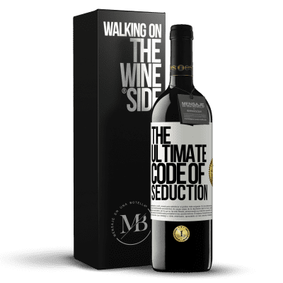 «The ultimate code of seduction» Edizione RED MBE Riserva