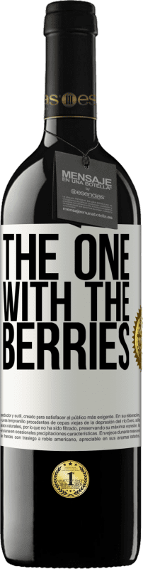 39,95 € 送料無料 | 赤ワイン REDエディション MBE 予約する The one with the berries ホワイトラベル. カスタマイズ可能なラベル 予約する 12 月 収穫 2016 Tempranillo