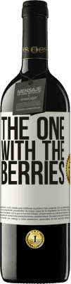 39,95 € Envío gratis | Vino Tinto Edición RED MBE Reserva The one with the berries Etiqueta Blanca. Etiqueta personalizable Reserva 12 Meses Cosecha 2014 Tempranillo