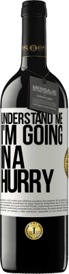 39,95 € 送料無料 | 赤ワイン REDエディション MBE 予約する 私を理解して、私は急いで行きます ホワイトラベル. カスタマイズ可能なラベル 予約する 12 月 収穫 2016 Tempranillo