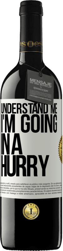 39,95 € 送料無料 | 赤ワイン REDエディション MBE 予約する 私を理解して、私は急いで行きます ホワイトラベル. カスタマイズ可能なラベル 予約する 12 月 収穫 2016 Tempranillo