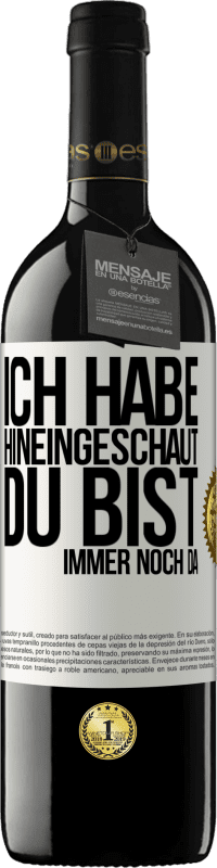 39,95 € Kostenloser Versand | Rotwein RED Ausgabe MBE Reserve Ich habe hineingeschaut. Du bist immer noch da Weißes Etikett. Anpassbares Etikett Reserve 12 Monate Ernte 2015 Tempranillo