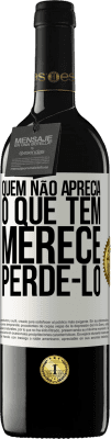 39,95 € Envio grátis | Vinho tinto Edição RED MBE Reserva Quem não aprecia o que tem, merece perdê-lo Etiqueta Branca. Etiqueta personalizável Reserva 12 Meses Colheita 2015 Tempranillo