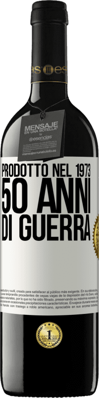 39,95 € Spedizione Gratuita | Vino rosso Edizione RED MBE Riserva Prodotto nel 1973. 50 anni di guerra Etichetta Bianca. Etichetta personalizzabile Riserva 12 Mesi Raccogliere 2014 Tempranillo