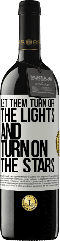 39,95 € 送料無料 | 赤ワイン REDエディション MBE 予約する 彼らはライトをオフにし、星をオンにしましょう ホワイトラベル. カスタマイズ可能なラベル 予約する 12 月 収穫 2016 Tempranillo