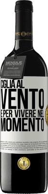 39,95 € Spedizione Gratuita | Vino rosso Edizione RED MBE Riserva Ciglia al vento e per vivere nel momento Etichetta Bianca. Etichetta personalizzabile Riserva 12 Mesi Raccogliere 2015 Tempranillo