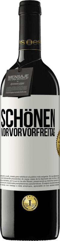 39,95 € Kostenloser Versand | Rotwein RED Ausgabe MBE Reserve Schönen Vorvorvorfreitag Weißes Etikett. Anpassbares Etikett Reserve 12 Monate Ernte 2015 Tempranillo