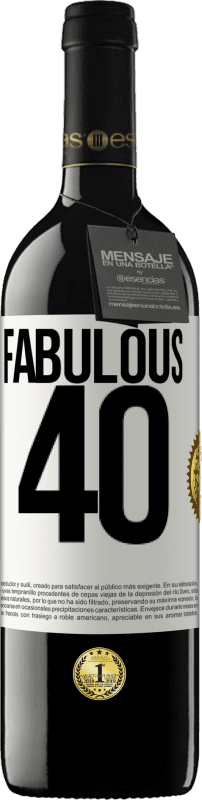 39,95 € Free Shipping | Red Wine RED Edition MBE Reserve Fabulous 40 White Label. Customizable label Reserve 12 Months Harvest 2013 Tempranillo
