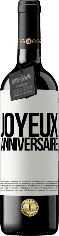 39,95 € Envoi gratuit | Vin rouge Édition RED MBE Réserve Joyeux anniversaire Étiquette Blanche. Étiquette personnalisable Réserve 12 Mois Récolte 2014 Tempranillo