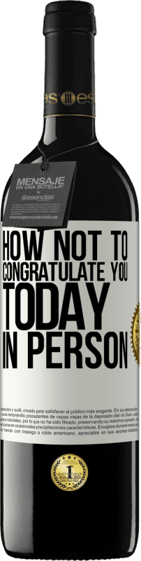 39,95 € 送料無料 | 赤ワイン REDエディション MBE 予約する 今日、あなたを祝福しない方法 ホワイトラベル. カスタマイズ可能なラベル 予約する 12 月 収穫 2016 Tempranillo