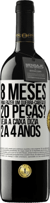 39,95 € Envio grátis | Vinho tinto Edição RED MBE Reserva 8 meses para fazer um quebra-cabeça de 20 peças? Veja, a caixa dizia 2 a 4 anos Etiqueta Branca. Etiqueta personalizável Reserva 12 Meses Colheita 2014 Tempranillo