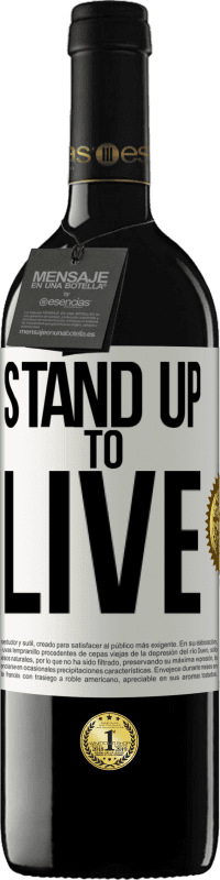 39,95 € Free Shipping | Red Wine RED Edition MBE Reserve Stand up to live White Label. Customizable label Reserve 12 Months Harvest 2015 Tempranillo