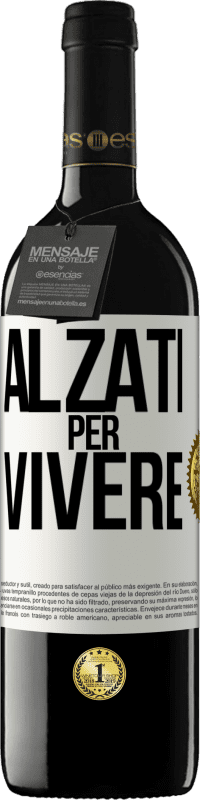 39,95 € Spedizione Gratuita | Vino rosso Edizione RED MBE Riserva Alzati per vivere Etichetta Bianca. Etichetta personalizzabile Riserva 12 Mesi Raccogliere 2014 Tempranillo