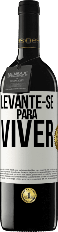 39,95 € Envio grátis | Vinho tinto Edição RED MBE Reserva Levante-se para viver Etiqueta Branca. Etiqueta personalizável Reserva 12 Meses Colheita 2014 Tempranillo