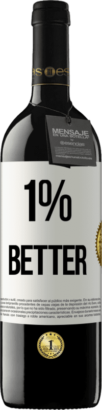39,95 € Spedizione Gratuita | Vino rosso Edizione RED MBE Riserva 1% Better Etichetta Bianca. Etichetta personalizzabile Riserva 12 Mesi Raccogliere 2015 Tempranillo