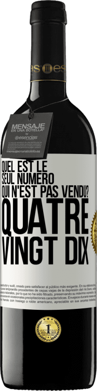 39,95 € Envoi gratuit | Vin rouge Édition RED MBE Réserve Quel est le seul numéro qui n'est pas vendu? Quatre vingt dix Étiquette Blanche. Étiquette personnalisable Réserve 12 Mois Récolte 2014 Tempranillo