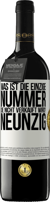 39,95 € Kostenloser Versand | Rotwein RED Ausgabe MBE Reserve Was ist die einzige Nummer, die nicht verkauft wird? Neunzig Weißes Etikett. Anpassbares Etikett Reserve 12 Monate Ernte 2014 Tempranillo