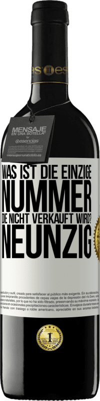 39,95 € Kostenloser Versand | Rotwein RED Ausgabe MBE Reserve Was ist die einzige Nummer, die nicht verkauft wird? Neunzig Weißes Etikett. Anpassbares Etikett Reserve 12 Monate Ernte 2016 Tempranillo