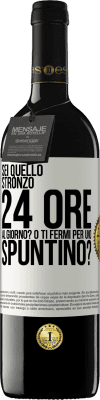 39,95 € Spedizione Gratuita | Vino rosso Edizione RED MBE Riserva Sei quello stronzo 24 ore al giorno? O ti fermi per uno spuntino? Etichetta Bianca. Etichetta personalizzabile Riserva 12 Mesi Raccogliere 2014 Tempranillo