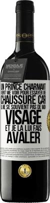 39,95 € Envoi gratuit | Vin rouge Édition RED MBE Réserve Un prince charmant vient me voir pour essayer une chaussure car il ne se souvient pas de mon visage et je la lui fais avaler Étiquette Blanche. Étiquette personnalisable Réserve 12 Mois Récolte 2014 Tempranillo