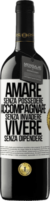 39,95 € Spedizione Gratuita | Vino rosso Edizione RED MBE Riserva Amare senza possedere, accompagnare senza invadere, vivere senza dipendere Etichetta Bianca. Etichetta personalizzabile Riserva 12 Mesi Raccogliere 2015 Tempranillo