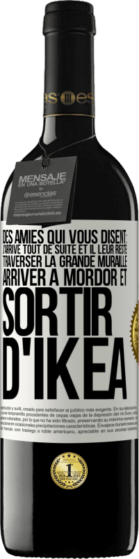 39,95 € Envoi gratuit | Vin rouge Édition RED MBE Réserve Des amies qui vous disent: j'arrive tout de suite. Et il leur reste: traverser la Grande Muraille, arriver à Mordor et sortir d' Étiquette Blanche. Étiquette personnalisable Réserve 12 Mois Récolte 2016 Tempranillo