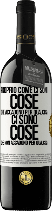 39,95 € Spedizione Gratuita | Vino rosso Edizione RED MBE Riserva Proprio come ci sono cose che accadono per qualcosa, ci sono cose che non accadono per qualcosa Etichetta Bianca. Etichetta personalizzabile Riserva 12 Mesi Raccogliere 2014 Tempranillo