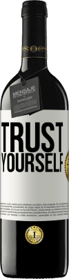 39,95 € Free Shipping | Red Wine RED Edition MBE Reserve Trust yourself White Label. Customizable label Reserve 12 Months Harvest 2016 Tempranillo