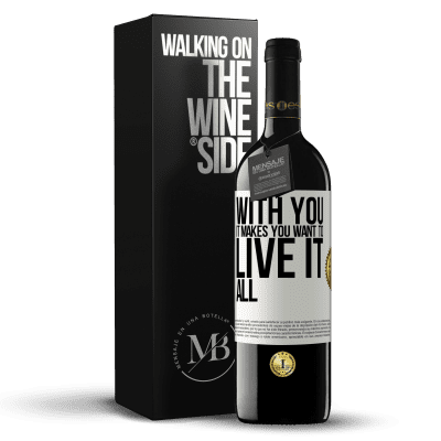 «With you it makes you want to live it all» RED Edition MBE Reserve