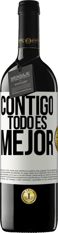 39,95 € Envío gratis | Vino Tinto Edición RED MBE Reserva Contigo todo es mejor Etiqueta Blanca. Etiqueta personalizable Reserva 12 Meses Cosecha 2015 Tempranillo