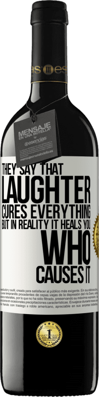 39,95 € Free Shipping | Red Wine RED Edition MBE Reserve They say that laughter cures everything, but in reality it heals you who causes it White Label. Customizable label Reserve 12 Months Harvest 2016 Tempranillo