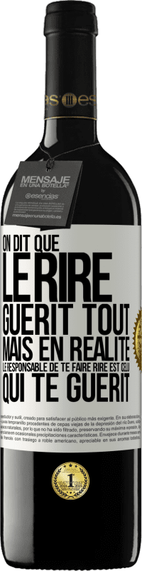 39,95 € Envoi gratuit | Vin rouge Édition RED MBE Réserve On dit que le rire guérit tout, mais en réalité, le responsable de te faire rire est celui qui te guérit Étiquette Blanche. Étiquette personnalisable Réserve 12 Mois Récolte 2015 Tempranillo