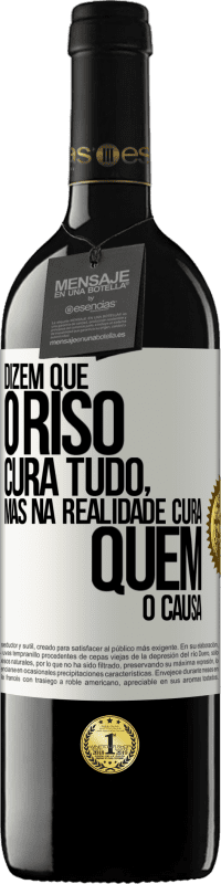 39,95 € Envio grátis | Vinho tinto Edição RED MBE Reserva Dizem que o riso cura tudo, mas na realidade cura quem o causa Etiqueta Branca. Etiqueta personalizável Reserva 12 Meses Colheita 2015 Tempranillo