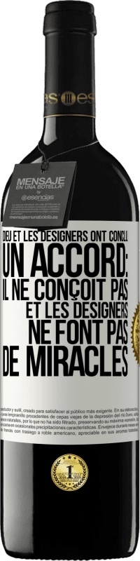 39,95 € Envoi gratuit | Vin rouge Édition RED MBE Réserve Dieu et les designers ont conclu un accord: il ne conçoit pas et les designers ne font pas de miracles Étiquette Blanche. Étiquette personnalisable Réserve 12 Mois Récolte 2014 Tempranillo