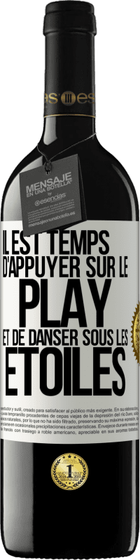 39,95 € Envoi gratuit | Vin rouge Édition RED MBE Réserve Il est temps d'appuyer sur le play et de danser sous les étoiles Étiquette Blanche. Étiquette personnalisable Réserve 12 Mois Récolte 2014 Tempranillo