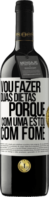 39,95 € Envio grátis | Vinho tinto Edição RED MBE Reserva Vou fazer duas dietas porque com uma estou com fome Etiqueta Branca. Etiqueta personalizável Reserva 12 Meses Colheita 2016 Tempranillo