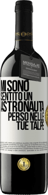 39,95 € Spedizione Gratuita | Vino rosso Edizione RED MBE Riserva Mi sono sentito un astronauta perso nelle tue talpe Etichetta Bianca. Etichetta personalizzabile Riserva 12 Mesi Raccogliere 2014 Tempranillo