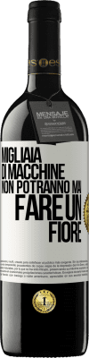 39,95 € Spedizione Gratuita | Vino rosso Edizione RED MBE Riserva Migliaia di macchine non potranno mai fare un fiore Etichetta Bianca. Etichetta personalizzabile Riserva 12 Mesi Raccogliere 2015 Tempranillo