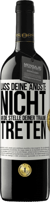 39,95 € Kostenloser Versand | Rotwein RED Ausgabe MBE Reserve Lass deine Ängste nicht an die Stelle deiner Träume treten Weißes Etikett. Anpassbares Etikett Reserve 12 Monate Ernte 2014 Tempranillo