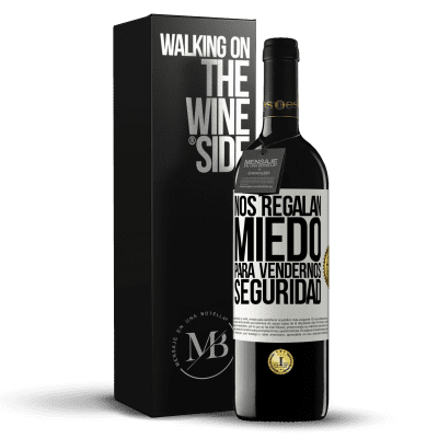 «Nos regalan miedo para vendernos seguridad» Edición RED MBE Reserva